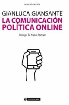 la comunicacion politica online-gianluca gianzsante-9788490646212