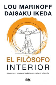 el filosofo interior-lou marinoff-daisaku ikeda-9788490706312