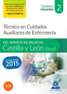 tecnico en cuidados auxiliares de enfermeria del servicio de salud de castilla y leon (sacyl).temario volumen ii-9788490933312