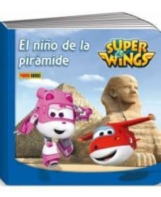 super wings: libro carton - el niño de la piramide-9788490947012