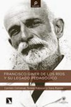 francisco giner de los rios y su legado pedagogico-9788490970812