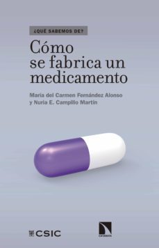 como se fabrica un medicamento (ebook)-maria del carmen fernandez alonso-nuria e. campillo martin-9788490974612