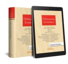 (aranzadi) delincuencia economica-daniel fernandez bermejo-9788490992012