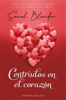 centrados en el corazon (ebook)-sarah blondin-9788491118312
