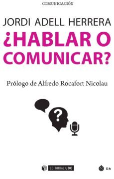 ¿hablar o comunicar? (ebook)-jordi adell herrera-9788491168812