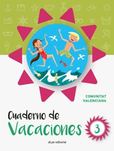 cuaderno de vacaciones 3. comunidad valenciana-9788491420712