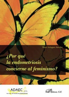¿por que la endometriosis concierne al feminismo?-tasia aranguez sanchez-9788491488712