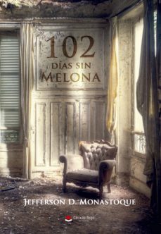 102 dias sin melona (ebook)-jefferson duvan monastoque silva-9788491606512