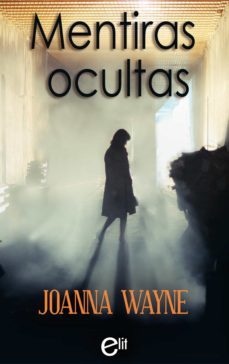 mentiras ocultas-joanna wayne-9788491700012