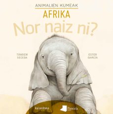 nor naiz ni? animalien kumeak-afrika-9788491722212