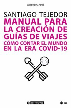 manual para la creacion de guias de viajes. como contar el mundo en la era covid-19 (ebook)-9788491808312