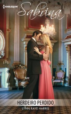 herdeiro perdido (ebook)-lynn raye harris-9788491883012