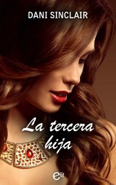 la tercera hija (ebook)-dani sinclair-9788491889212
