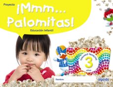 ¡mmm... palomitas! educacion infantil 3 años segundo trimestre-9788491895312