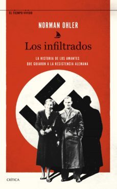 los infiltrados (ebook)-norman ohler-9788491993612