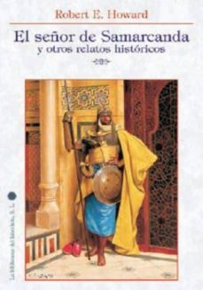 señor de samarkanda y otros relatos historicos-9788492492312