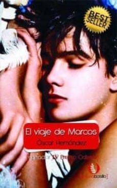 el viaje de marcos (ebook)-oscar hernandez-9788492609512