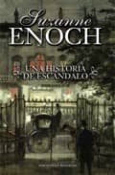 una historia de escandalo-suzanne enoch-9788492617012