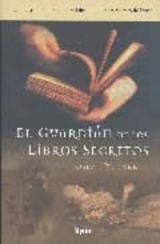 el guardian de los libros secretos-9788493473112