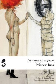 la mujer-precipicio (2ª ed.)-princesa inca-9788493853112