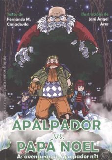 apalpador vs papa noel. as aventuras do apalpador 1-fernando cimadevilla-9788493971212