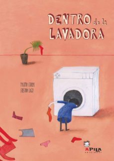 dentro de la lavadora-paloma corral-cristina largo barbero-9788493973612