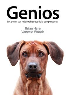 genios: los perros son mas inteligentes de lo que pensamos-9788494185212