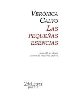 pequeñas esencias, las-veronica calvo-9788494199912
