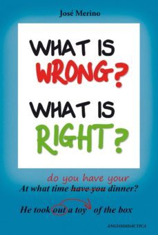 what is wrong? what is right?-jose merino-9788494245312