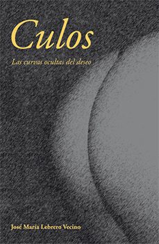 culos-jose maria lebrero vecino-9788494368912