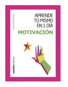 motivacion: aprende tu mismo en 1 dia-9788494377112