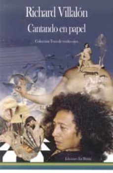 cantando en papel-richard villalon-9788494406812
