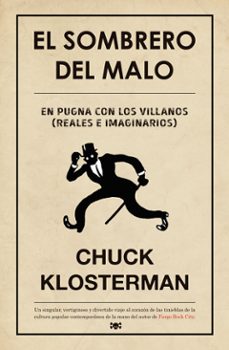 el sombrero del malo-chuck klosterman-9788494458712