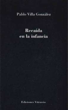 recaída en la infancia-pablo villa gonzalez-9788494468612