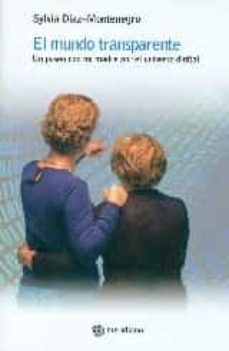 el mundo transparente: un paseo con mi madre por el universo digital-sylvia diaz montenegro-9788494525612