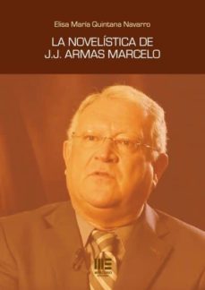 la novelistica de j.j. armas marcelo-elisa maria quintana navarro-9788494616112