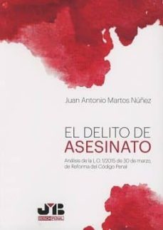 el delito de asesinato-juan antonio martos nuñez-9788494698712