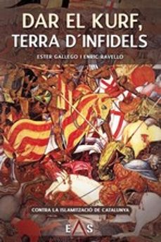 dar el kurf, terra d infidels-ester gallego-enric ravello-9788494700712