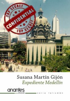 expediente medellin (ebook)-susana martin gijon-9788494707612