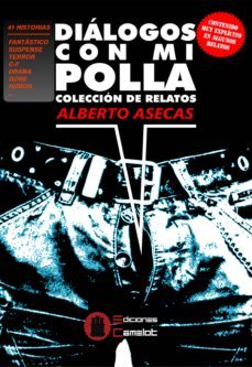 dialogos con mi polla-alberto asecas-9788494744112