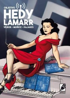 objetivo hedy lamarr-angel muñoz jimenez-ricardo borja vila-9788494767012