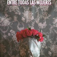 arderas entre todas las mujeres-sagrario manrique-9788494775512