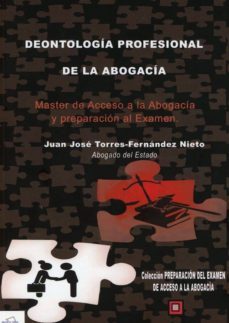 deontología profesional de la abogacía-juan jose torres fernandez nieto-9788494826412