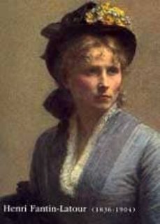 fantin-latour (1836-1905)-henri fantin latour-9788496233812