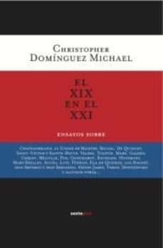 el xix en el xxi-christopher dominguez michael-9788496867512