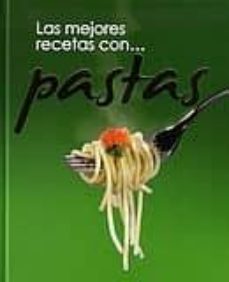 mejores recetas con pastas (4ª ed.)-9788496923812