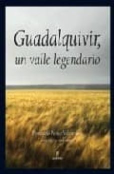 guadalquivir, un valle legendario-9788496968912