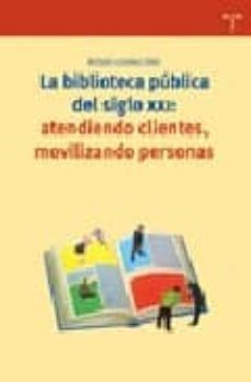 la biblioteca publica del siglo xxi-roser lozano diaz-9788497042512