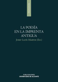 la poesia en la imprenta antigua-josep lluis martos-9788497172912