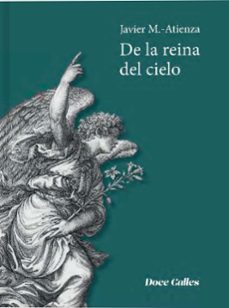 la reina del cielo-javier martinez atienza-9788497444712